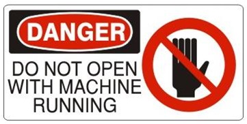 DANGER DO NOT OPEN WITH MACHINE RUNNING (w/graphic) Sign, Choose from 5 X 12 or 7 X 17 Pressure Sensitive Vinyl, Plastic or Aluminum.