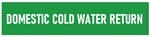 Self-Adhesive, DOMESTIC COLD  WATER RETURN, Pipe Marker - Choose from 5 Sizes