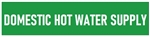 Green Self-Adhesive, DOMESTIC HOT WATER SUPPLY, Pipe Marker - Choose from 5 Sizes