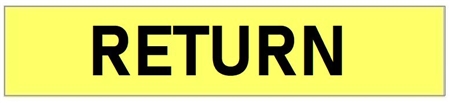 Black on Yellow Self-Adhesive RETURN, Pipe Marker - Choose from 5 Sizes