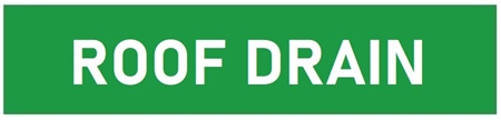 Self-Adhesive, ROOF DRAIN, Pipe Marker - Choose from 5 Sizes