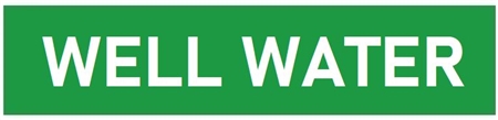 Self-Adhesive, WELL WATER, Pipe Marker - Choose from 5 Sizes
