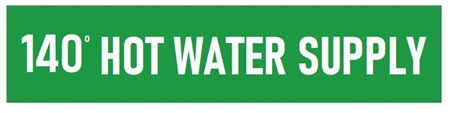 140 DEGREE HOT WATER SUPPLY, Self-Adhesive Pipe Marker - Choose from 5 Sizes