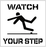 WATCH YOUR STEP - Floor Marking Stencil - 24 x 24