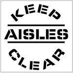 KEEP AISLES CLEAR - Floor Stencil - 24 x 24