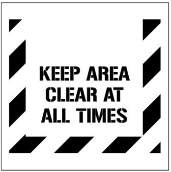KEEP AREA CLEAR AT ALL TIMES - Floor Marking Stencil - 24 x 24