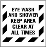 EYE WASH AND SHOWER KEEP AREA CLEAR AT ALL TIMES - Floor Marking Stencil - 24 x 24