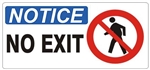 NOTICE NO EXIT (w/graphic) Sign, Choose from 5 X 12 or 7 X 17 Pressure Sensitive Vinyl, Plastic or Aluminum.