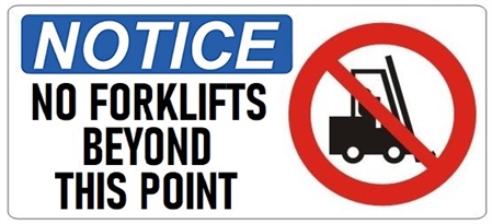NOTICE NO LIFT TRUCKS BEYOND THIS POINT (w/graphic) Sign, Choose from 5 X 12 or 7 X 17 Pressure Sensitive Vinyl, Plastic or Aluminum.