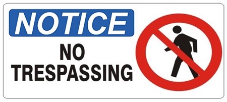 NOTICE NO TRESPASSING (w/graphic) Sign, Choose from 5 X 12 or 7 X 17 Pressure Sensitive Vinyl, Plastic or Aluminum.
