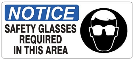 NOTICE SAFETY GLASSES REQUIRED IN THIS AREA (Picto) Sign, Choose from 5 X 12 or 7 X 17 Pressure Sensitive Vinyl, Plastic or Aluminum.