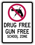 DRUG FREE GUN FREE SCHOOL ZONE Sign - 24 X 18 Engineer Grade Reflective .080 Aluminum
