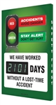 Stay Alert Don't Get Hurt, We Have Worked XXX Days Without A Time Lost Time Accident Auto Count, Digital Safety Score Board, 28 X 20, Aluminum Frame