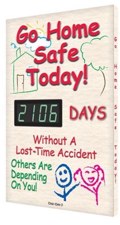 Others Are Depending on You, Go Home Safe Today, Without A Lost Time Accident, Digital Safety Scoreboard, 28 X 20, Aluminum