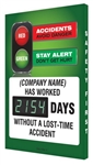 Semi Custom On The Job Safety Begins Here, We Have Worked XXX Days Without A Lost Time Accident Digital Safety Scoreboard, 28 X 20, Aluminum
