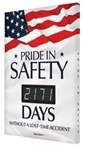 Pride In Safety, Days Without A Lost Time Accident Auto Count, Digital Safety Scoreboard, 28 X 20, Aluminum