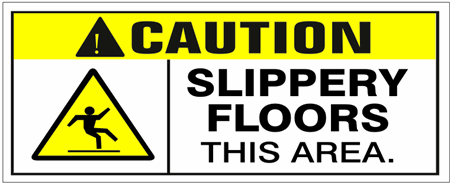 CAUTION SLIPPERY FLOORS THIS AREA Banner - Reinforced vinyl Banner use indoor or outdoor, Choose 2 ft x 5 ft or 4 ft x 10 ft