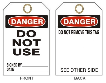 DANGER DO NOT USE - Accident Prevention Tags - 6" X 3" Choose from Card Stock or Rigid Vinyl