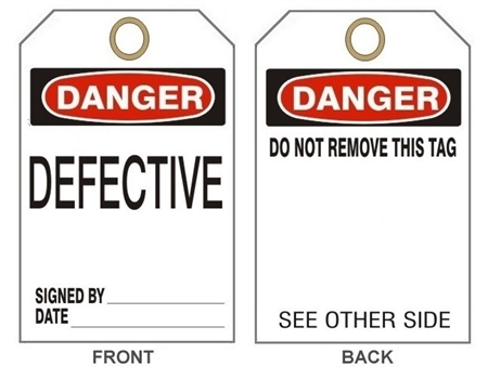 DANGER DEFECTIVE DO NOT REMOVE THIS Tag - Available in Card stock or Rigid Vinyl