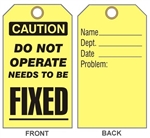 CAUTION DO NOT OPERATE NEEDS TO BE FIXED TAG - Maintenance Tags - 6" X 3" Card Stock or Vinyl
