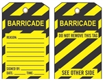 BARRICADE - Do Not Remove This Tag - 6" X 3" Choose from Card Stock or Rigid Vinyl