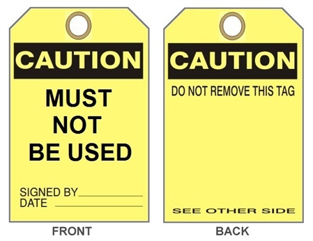 CAUTION MUST NOT BE USED - Accident Prevention Tags - 6" X 3" Choose from Card Stock or Rigid Vinyl