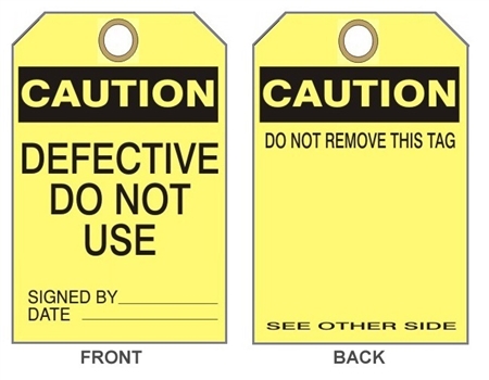 CAUTION DEFECTIVE DO NOT USE Tag - Accident Prevention Tags - 6" X 3" Choose from Card Stock of Rigid Vinyl
