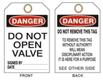 DANGER DO NOT OPEN VALVE Tags - 6" X 3" Choose from Card Stock or Rigid Vinyl