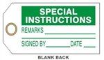 SPECIAL INSTRUCTIONS Tags - 6" X 3" Available in Card Stock or Rigid Vinyl