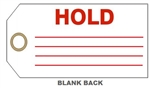 HOLD PRODUCTION STATUS Tag - 6" x 3" Choose from Card Stock or Rigid Vinyl