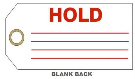 HOLD PRODUCTION STATUS Tag - 6" x 3" Choose from Card Stock or Rigid Vinyl