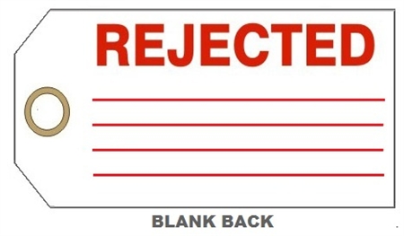 REJECTED PRODUCTION STATUS Tags - Available in Rigid Vinyl or Card Stock