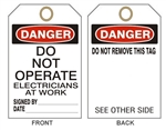 DANGER DO NOT OPERATE ELECTRICIANS AT WORK - Accident Prevention Tags - 6" X 3" Choose from Card Stock or Rigid Vinyl