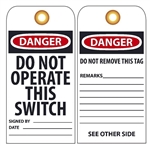 DANGER DO NOT OPERATE THIS SWITCH - Rigid Vinyl Accident Prevention Tags