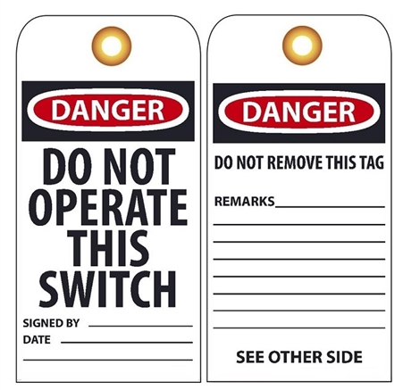 DANGER DO NOT OPERATE THIS SWITCH - Rigid Vinyl Accident Prevention Tags