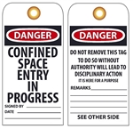 DANGER CONFINED SPACE ENTRY IN PROGRESS - Vinyl Accident Prevention Tags