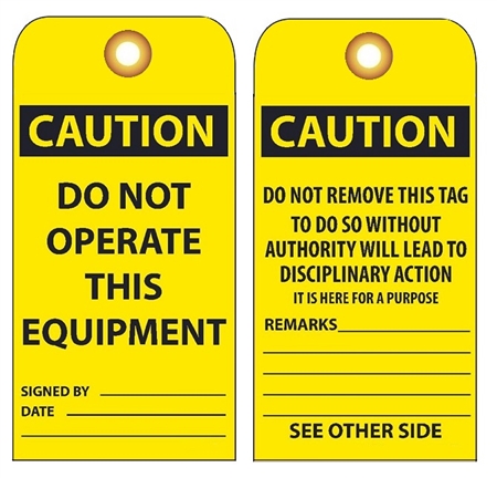 CAUTION DO NOT OPERATE THIS EQUIPMENT - Rigid Vinyl Accident Prevention Tags
