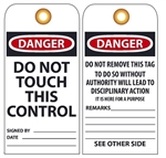 DANGER DO NOT TOUCH THIS CONTROL - Vinyl Accident Prevention Tags
