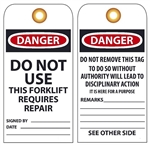 DANGER DO NOT USE THIS FORKLIFT REQUIRES REPAIR- Vinyl Accident Prevention Tags