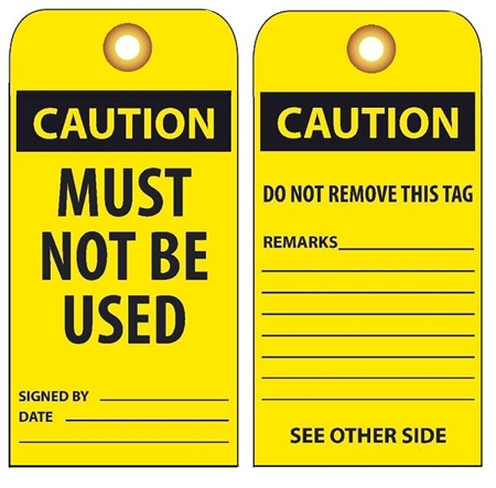 CAUTION MUST NOT BE USED - Vinyl Accident Prevention Tags