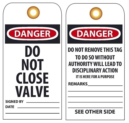 DANGER DO NOT CLOSE VALVE - Vinyl Accident Prevention Tags
