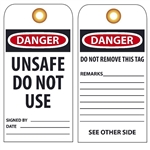 DANGER UNSAFE DO NOT USE - Vinyl Accident Prevention Tags