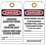 DANGER CONTAINS ASBESTOS FIBERS AVOID CREATING DUST, CANCER AND LUNG DISEASE HAZARD, Vinyl or Card Stock Tag,