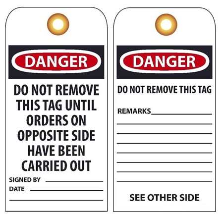 Danger Do Not Remove This Tag Until Orders on Opposite Side Have Been Carried Out - Vinyl Accident Prevention Tags
