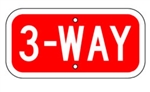 3-WAY SIGN - Choose from Engineer Grade or High Intensity Reflective