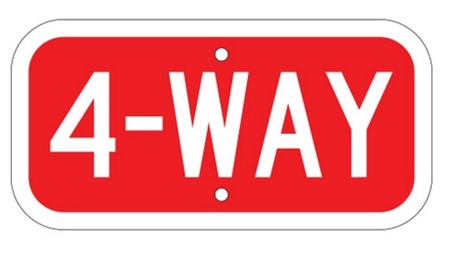 Supplemental 4-WAY Stop Sign - Choose from Engineer Grade or High Intensity Reflective