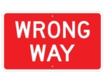 WRONG WAY SIGN - 30 X 18 Engineer Grade or Hi Intensity Reflective - Inform drivers they are entering the wrong way into traffic