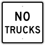 NO TRUCKS Sign - 24 X 24 - Choose from Engineer Grade or High Intensity Reflective Aluminum.