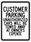 CUSTOMER PARKING UNAUTHORIZED CARS WILL BE TOWED AWAY AT OWNER'S EXPENSE Sign - 18 X 24 - Type I Engineer Grade Prismatic Reflective – Heavy Duty .080 Aluminum