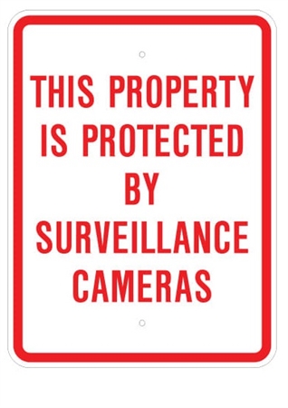THIS PROPERTY IS PROTECTED BY SURVEILLANCE CAMERAS Sign - 18 X 24, Engineer Grade Reflective Aluminum
